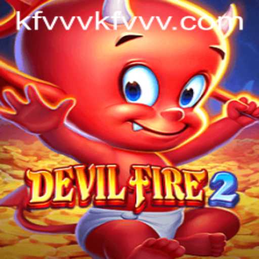 The Immersive World of DevilFire2: An In-Depth Insight